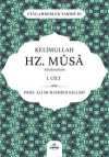 Kelimullah Hz. Musa Aleyhisselam (1. Cilt)