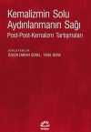 Kemalizmin Solu Aydınlanmanın Sağı & Post-Post-Kemalizm Tartışmaları