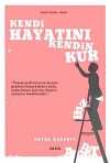 Kendi Hayatını Kendin Kur