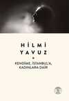 Kendime, İstanbul'a, Kadınlara Dair