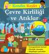 Kendin Keşfet / Çevre Kirliliği ve Atıklar