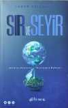 Kendine Dönüşün Başlangıç Noktası Sır ve Seyir