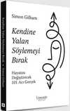 Kendine Yalan Söylemeyi Bırak
