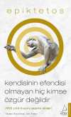 Kendisinin Efendisi Olmayan Hiç Kimse Özgür Değildir & 2000 Yıllık Huzurlu Yaşama Rehberi