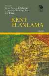 Kent Planlama & Kavramlar, Konular, Güncel Tartışmalar