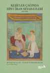 Keşifler Çağında Hint-İran Seyahatleri, 1400-1800