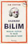 Kılçıksız Bilim & Buluşlar, Keşifler ve Trajik Çuvallamalar Tarihi