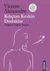 Kılıçtan Keskin Dudaklar