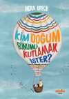 Kim Doğum Günümü Kutlamak İster?