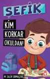 Kim Korkar Okuldan! / Şefik