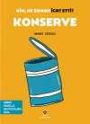 Kim, Ne Zaman İcat Etti? / Konserve (Görme Engelliler İçin Braille Baskı)