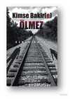 Kimse Bakire Ölmez