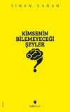 Kimsenin Bilemeyeceği Şeyler