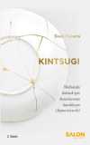 Kintsugi & Mutluluğu Bulmak Için Kusurlarınızı Kucaklayın