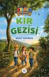 Kır Gezisi / Çılgın Kahramanlar