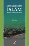 Kırgızistan'da İslam & Bir Diriliş ve Varoluş Mücadelesi