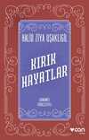 Kırık Hayatlar (Günümüz Türkçesiyle)