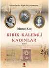 Kırık Kalemli Kadınlar