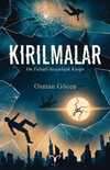 Kırılmalar - On Felsefi-Sosyolojik Kurgu