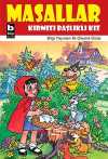 Kırmızı Başlıklı Kız / Masallar