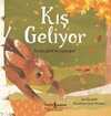 Kış Geliyor / Eyvah, Şimdi Ne Yapacağız?