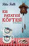 Kış Patatesi Köftesi & Bir Taşra Polisiyesi