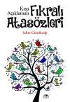 Kısa Açıklamalı Fıkralı Atasözleri