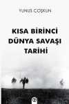 Kısa Birinci Dünya Savaşı Tarihi