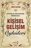 Kişisel Gelişim Öyküleri & Hayvanlar Dünyasından Örneklerle