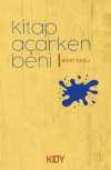 Kitap Açarken Beni