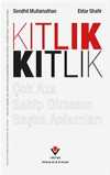 Kıtlık / Çok Aza Sahip Olmanın Başka Anlamları