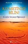 Kıymetinizi Bilin! & Kendini Sevmeyi Öğrenmek