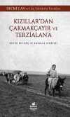 Kızıllar'dan Çakmakçayır  ve Terzialan'a Büyük Bir Göç ve Kuruluş Hikayesi