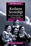 Kızların Sessizliği/Kız Enstitülerinin Uzun Tarihi