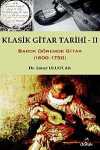 Klasik Gitar Tarihi - II & Barok Dönemde Gitar (1600-1750)