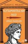 Klytaimnestra'nın Bağı & Atreus Hanedanı