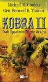 Kobra II / Irak İşgalinin Perde Arkası