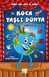 Koca Yaşlı Dünya / Evrenin Oluşumu