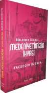 Köklerden Göklere & Medeniyetimizin İhyası