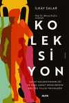 Koleksiyon & Sanat Koleksiyonerliği ve Özel Sanat Müzelerinin  Beş Yüz Yıllık Yolculuğu