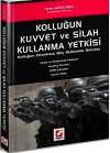Kolluğun Kuvvet ve Silah Kullanma Yetkisi