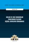 Kolluk ve Adli Makamlar Tarafından İşlenen Kişisel Verilerin Korunması İstanbul Ceza Hukuku ve Kriminoloji Arşivi Yayın No: 37