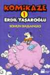 Komikaze 1 / Sonun Başlangıcı