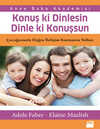 Konuş ki Dinlesin Dinle ki Konuşsun