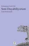 Konuşmana Gerek Yok Seni Duyabiliyorum