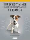 Köpek Eğitiminde Günlük Yaşamı Kolaylaştıran 11 Komut