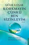Korkmayın Çünkü Ben Sizinleyim