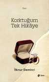 Korktuğum Tek Hikaye