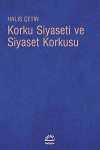 Korku Siyaseti ve Siyaset Korkusu