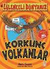 Korkunç Volkanlar / Eğlenceli Dünyamız